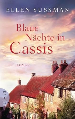 Blaue Nächte in Cassis: Roman